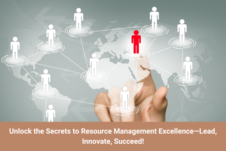 Mastering Resource Management: Strategies to Lead and Innovate
