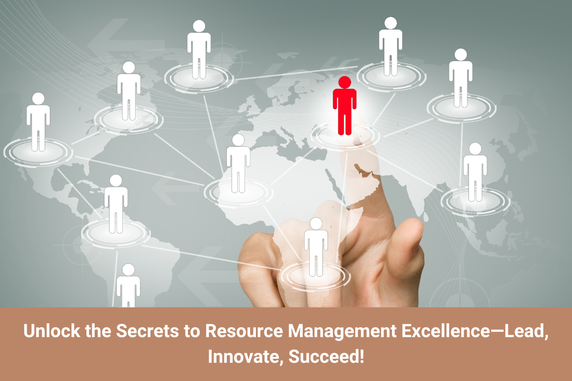 Mastering Resource Management: Strategies to Lead and Innovate